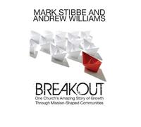 Andrew Williams Breakout: One Church's Amazing Story of Growth Throu (Tascabile)