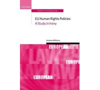 Andrew Williams EU Human Rights Policies (Tascabile)