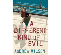 Andrew Wilson A Different Kind of Evil (Tascabile)