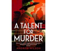 Andrew Wilson A Talent for Murder (Tascabile)