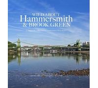 Andrew Wilson Caroline MacM Wild About Hammersmith and Brook (Copertina rigida)