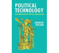 Andrew Wilson Political Technology (Tascabile)
