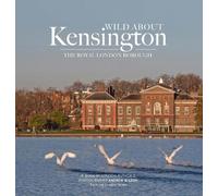 Andrew Wilson Wild about Kensington (Copertina rigida)