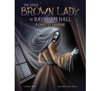Andrew Wolfe The Eerie Brown Lady of Raynham Hall (Copertina rigida)