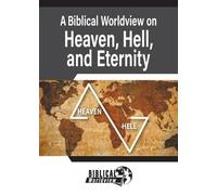 Andrew Wommack A Biblical Worldview on Heaven, Hell, and Eternity (Tascabile)