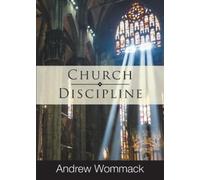 Andrew Wommack Church Discipline (Tascabile)