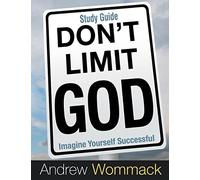 Andrew Wommack Don't Limit God Study Guide (Tascabile)