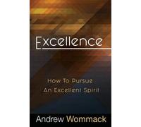 Andrew Wommack Excellence (Tascabile)