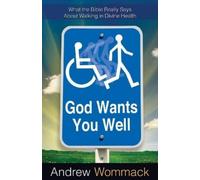 Andrew Wommack God Wants You Well (Tascabile)