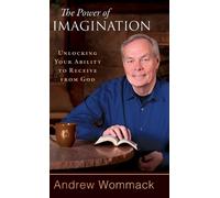 Andrew Wommack The Power of Imagination (Copertina rigida)