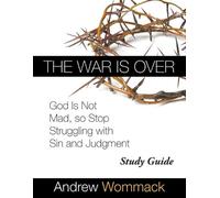 Andrew Wommack The War Is Over Study Guide (Tascabile)