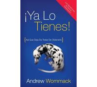 Andrew Wommack Ya lo tienes (Tascabile)