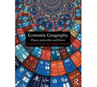 Andrew Wood Susan Roberts Economic Geography (Tascabile)