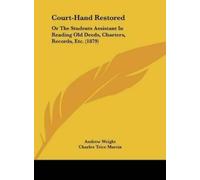 Charles Trice M Court-Hand Restored: Or the Students Assistan (Copertina rigida)
