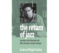 Andrew Wright Hurley The Return of Jazz (Tascabile)
