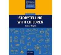 Andrew Wright Storytelling With Children (Tascabile) Resource Books for Teachers