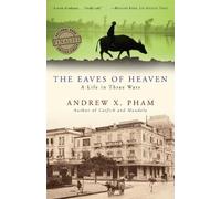 Andrew X. Pham – The Eaves of Heaven – Tascabile