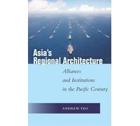 Andrew Yeo Asia's Regional Architecture (Copertina rigida)