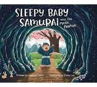 Andrew Zeller Sleepy Baby Samurai and the Magic Painting (Copertina rigida)