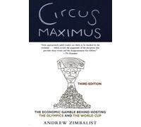 Circus Maximus: The Economic Gamble Behind Hosting the Olympics and the World