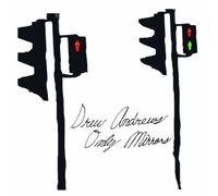 Andrews, Drew - Only Mirrors