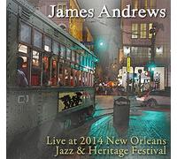 Andrews James - Live At Jazz Fest 2014