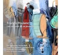 Francis Poulenc Francis Poulenc: Les Oeuvres De Sa Jeunesse (CD) Album
