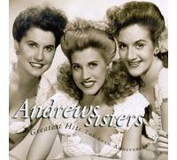 Andrews Sisters - Greatest Hits