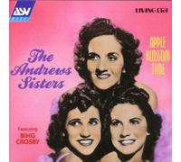 Andrews Sisters,the - Apple Blossom Time