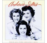 Andrews Sisters - Their All Time Greatest Hits