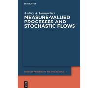 Andrey A. Dorogovt Measure-valued Processes and Stochastic Fl (Copertina rigida)
