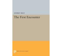 Andrey Bely The First Encounter (Tascabile) Princeton Legacy Library