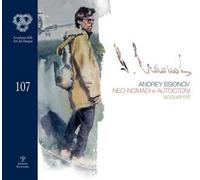 Andrey Esionov. Neo-nomadi e autoctoni. Acquerelli. Catalogo della mostra (Firenze, 5 marzo-28 aprile 2019). Ediz. illustrata