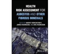 Andrey Korchevs Health Risk Assessment for Asbestos and Other (Copertina rigida)