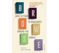 Andrey Kurkov Michael Dirda Iain Sinclair Ian Sansom Ali Smit Browse (Tascabile)