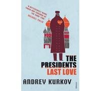Andrey Kurkov The President's Last Love (Tascabile)