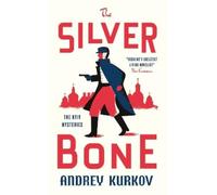 Andrey Kurkov The Silver Bone (Tascabile) Kyiv Mysteries
