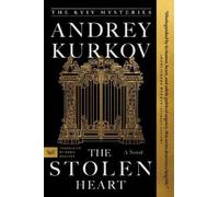 Andrey Kurkov The Stolen Heart (Tascabile) Kyiv Mysteries