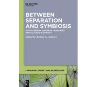 Andrey N. Sobolev Between Separation and Symbiosis (Tascabile)