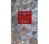 Andrey Platonov The Foundation Pit (Tascabile)