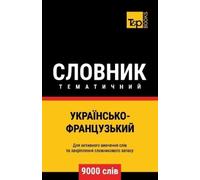 Andrey Taranov Українсько-Французький тематичний словн& (Tascabile)