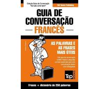 Andrey Taranov Guia de Conversação Português-Francês e mini dicionár (Tascabile)