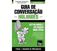 Andrey Taranov Guia de Conversação Português-Holandês e dicionário c (Tascabile)
