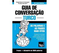 Andrey Taranov Guia de Conversação Português-Turco e vocabulário tem (Tascabile)