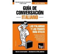 Andrey Taranov Guía de Conversación Español-Italiano y mini dicciona (Tascabile)