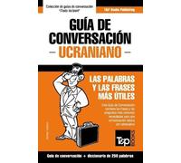 Andrey Taranov Guía de Conversación Español-Ucraniano y mini diccion (Tascabile)