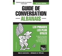 Andrey Taranov Guide de conversation Français-Albanais et dictionnai (Tascabile)