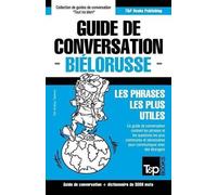 Andrey Taranov Guide de conversation Français-Biélorusse et vocabula (Tascabile)