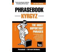 Andrey Taranov Phrase book Kyrgyz The Most Important Phrases (Tascabile)