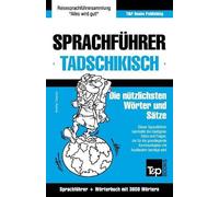 Andrey Taranov Sprachführer Deutsch-Tadschikisch und thematischer Wo (Tascabile)